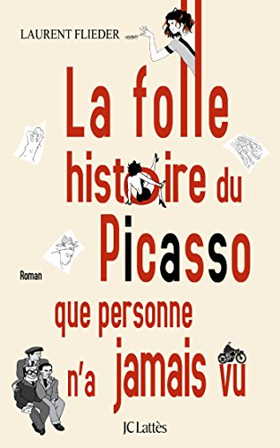 Beispielbild fr La folle histoire du Picasso que personne n'a jamais vu zum Verkauf von Ammareal