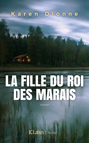 Imagen de archivo de La fille du roi des marais a la venta por Librairie Th  la page