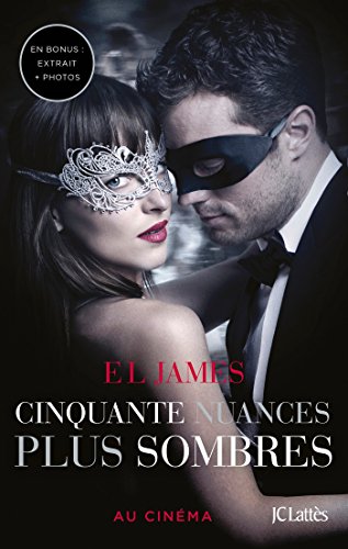 Beispielbild fr Cinquante nuances plus sombres (Fifty Shades, Tome 2) - dition bonus: Extrait indit et photos zum Verkauf von medimops