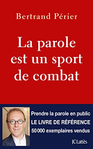 

La parole est un sport de combat (French Edition)