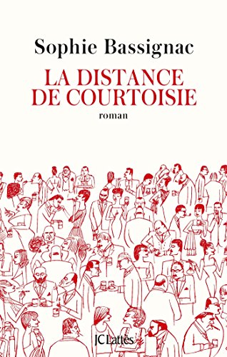 Beispielbild fr La distance de courtoisie zum Verkauf von medimops