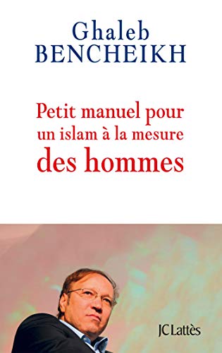 Beispielbild fr Petit manuel pour un islam  la mesure des hommes zum Verkauf von Ammareal