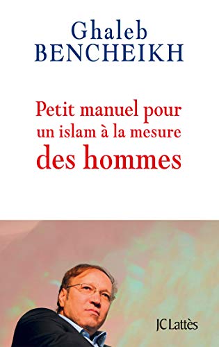 9782709660860: Petit manuel pour un islam  la mesure des hommes