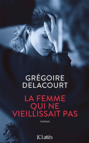 Beispielbild fr La femme qui ne vieillissait pas (Littrature franaise) (French Edition) zum Verkauf von Better World Books