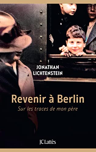 Stock image for Revenir  Berlin: Sur les traces de mon pre for sale by Librairie Th  la page