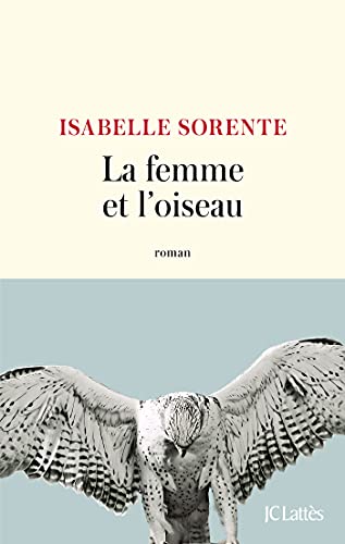 Stock image for La femme et l'oiseau for sale by WorldofBooks