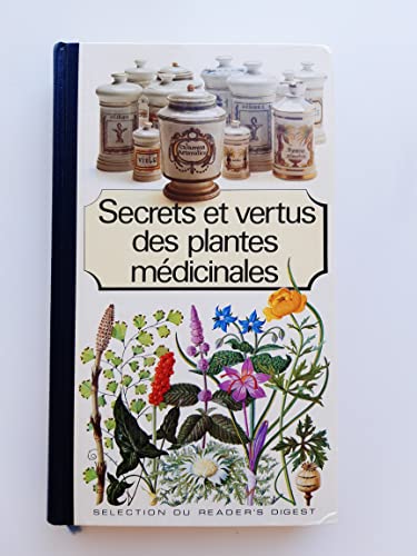 Stock image for Secrets et vertus des plantes mdicinales for sale by medimops
