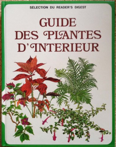 Imagen de archivo de GUIDE DES PLANTES D'INTERIEUR a la venta por .G.D.