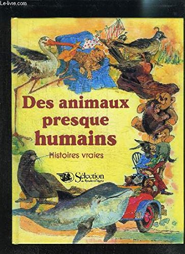 Beispielbild fr Des Animaux presque humains zum Verkauf von Ammareal