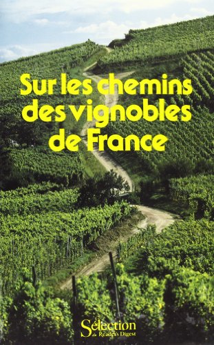 Beispielbild fr Sur les chemins des vignobles de France zum Verkauf von WorldofBooks