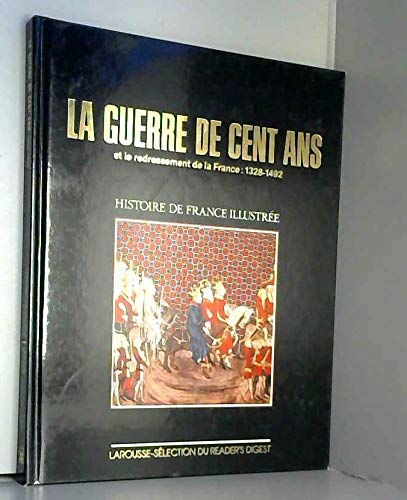 Histoire De France Illustrée - La France Des Capétiens 987 - 1328