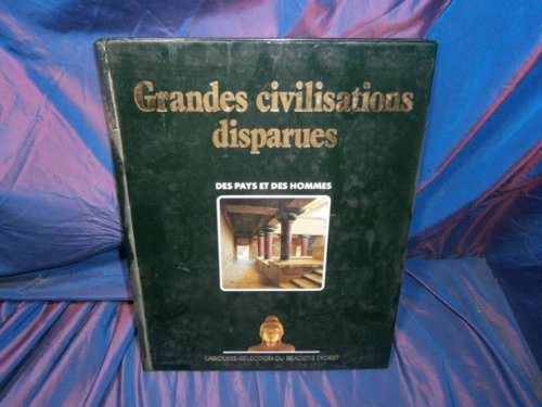 Les Grandes civilisations disparues