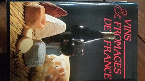Imagen de archivo de Vins & fromages de France a la venta por Ammareal
