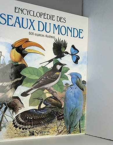 9782709803618: Encyclopédie des oiseaux du monde (600 espèces illustrées)