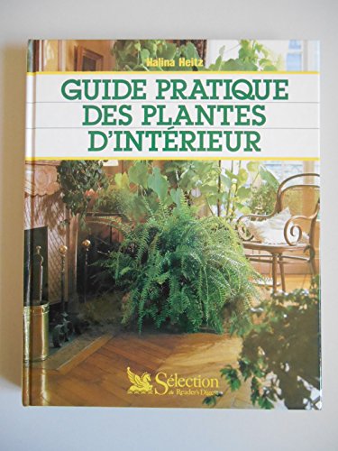 Stock image for Guide pratique des plantes d'interieur for sale by medimops