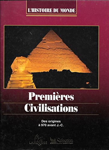 9782709804646: premieres civilisations : des origines a 970 avant J C