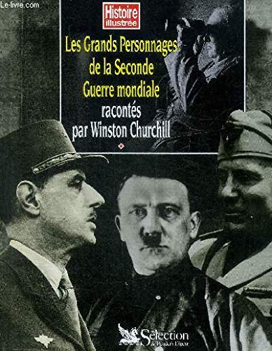 <a href="/node/64009">Les grands personnages de la Seconde Guerre mondiale racontés par Winston Churchill</a>