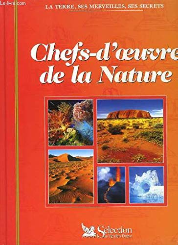 Imagen de archivo de Chefs-d'oeuvre de la nature (La terre, ses merveilles, ses secrets) a la venta por Librairie Th  la page