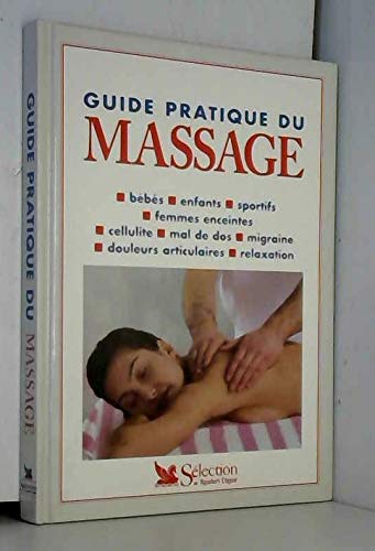 Stock image for Guide pratique du massage for sale by Ammareal