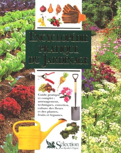 EncyclopÃ©die pratique du jardinage (9782709807494) by Royal Horticultural Society (Angleterre); SÃ©lection Du Reader's Digest (France)