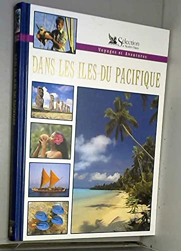 Imagen de archivo de Dans les les du Pacifique (Voyages et aventures) a la venta por Librairie Th  la page