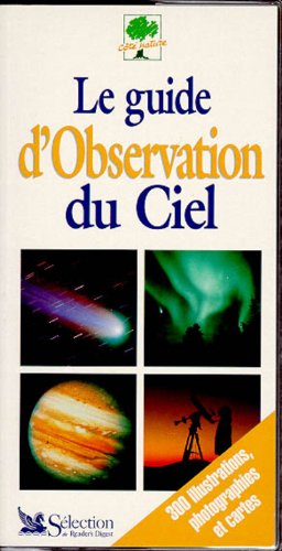 Stock image for Le Guide d'observation du ciel for sale by ThriftBooks-Atlanta