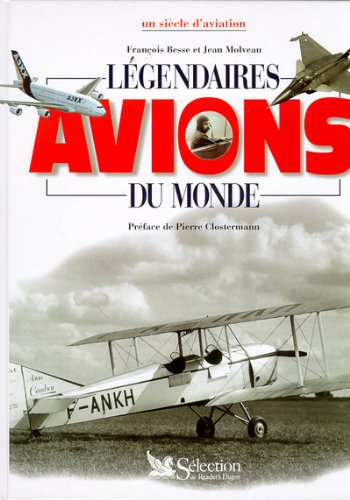 Beispielbild fr Lgendaires avions du monde zum Verkauf von Ammareal