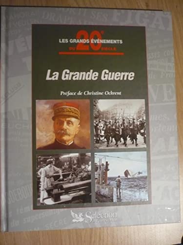 Beispielbild fr La Grande guerre zum Verkauf von Ammareal
