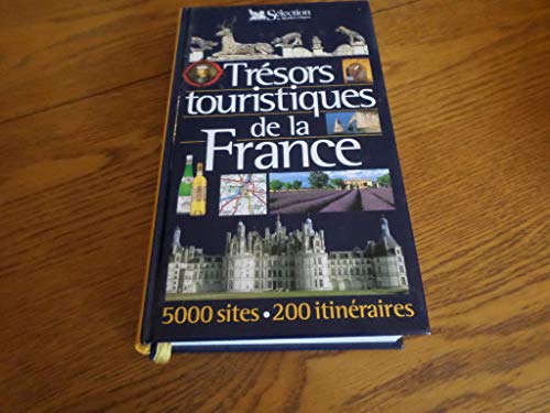 Stock image for Trsors touristiques de la France. 5000 sites, 200 itinraires for sale by Chapitre.com : livres et presse ancienne