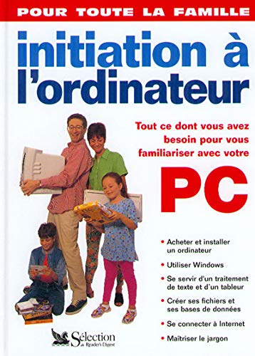 Imagen de archivo de initiation a l'ordinateur pour toute la famille a la venta por Chapitre.com : livres et presse ancienne