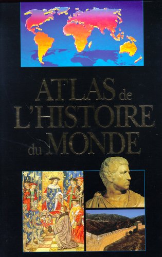 Imagen de archivo de Atlas de l'histoire du monde a la venta por Ammareal