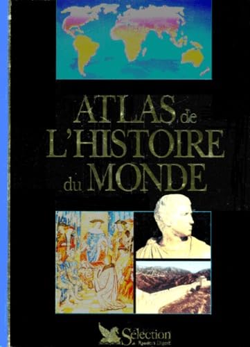 Stock image for Atlas de l'histoire du monde for sale by Ammareal