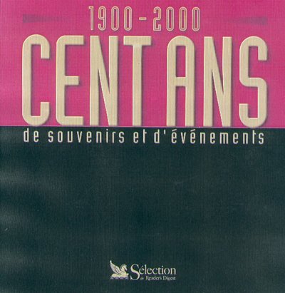 Stock image for Cent ans de souvenirs et d'vnements 1900-2000 for sale by Librairie Th  la page