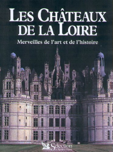 9782709812085: Chteaux de la Loire : Merveilles de l'art et de l'histoire, Coffret