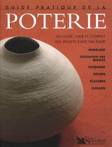 Beispielbild fr Guide pratique de la poterie zum Verkauf von Ammareal