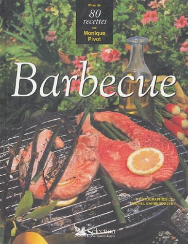 Stock image for Barbecue Pivot, Monique for sale by LIVREAUTRESORSAS