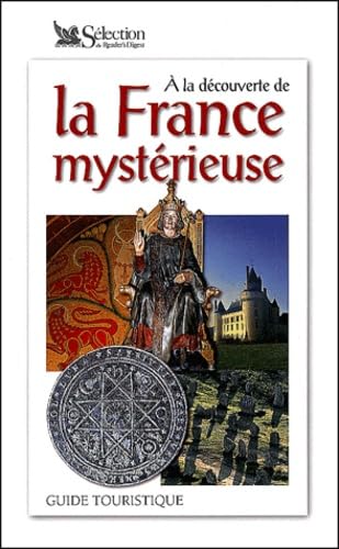9782709812504: A la dcouverte de la France mystrieuse - guide touristique