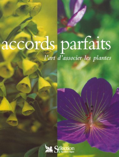 Accords parfaits: L'Art d'associer les plantes (9782709813310) by Pavord, Anna