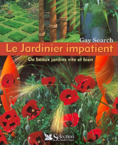 Beispielbild fr Le Jardinier impatient : De beaux jardins vite et bien zum Verkauf von Ammareal