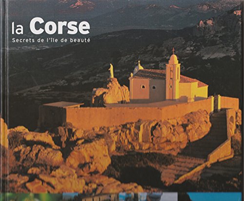 9782709814102: La Corse: Secrets de l'le de beaut