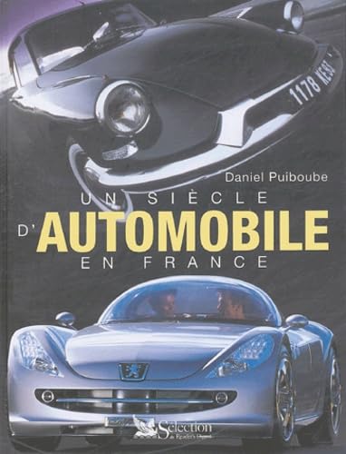 Beispielbild fr Un sicle d'automobile en France zum Verkauf von medimops
