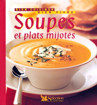 Stock image for Soupes et plats mijots for sale by Ammareal