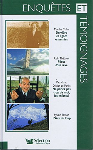 Derrière les lignes ennemies (Une espionne juive dans l'Allemagne nazie) - Pilote d'un rêve - Louis de Funès Ne parlez pas trop de moi, les enfants ! - L'axe du loup (De la Sibérie à l'Inde, sur les pas des évadés du goulag) - Marthe Cohn - Alain Thébault - Patrick et Olivier de Funès - Sylvain Tesson