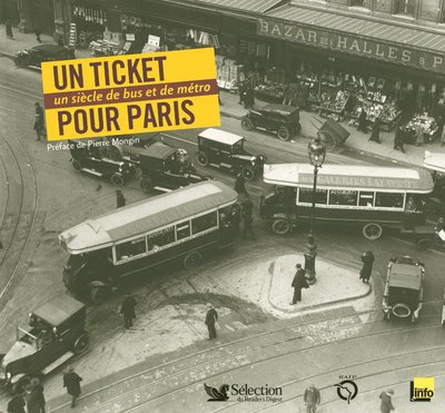 Stock image for Un ticket pour Paris: Un si cle de bus et de m tro for sale by AwesomeBooks