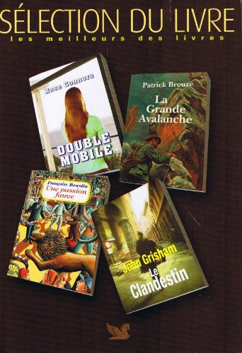 Beispielbild fr 4 livres de Slection du livre : Une passion fauve; Le clandestin; La grande avalanche; Double mobile zum Verkauf von Librairie Le Nord
