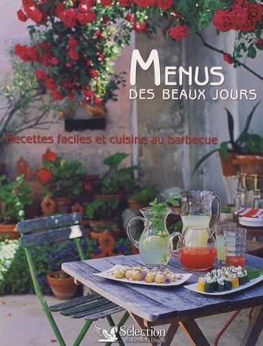 Stock image for Menus des beaux jours : Recettes faciles et cuisine au barbecue for sale by medimops