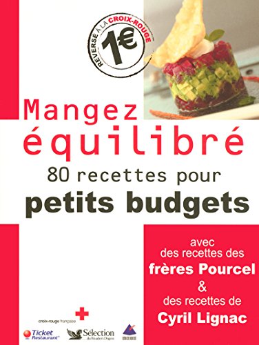 Stock image for Mangez quilibr : 80 Recettes pour petits budgets for sale by medimops