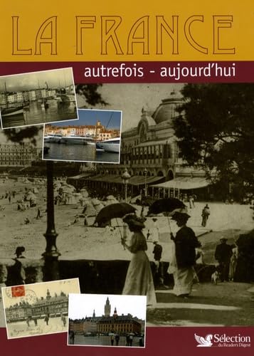 Stock image for La France : Autrefois - aujourd'hui for sale by medimops