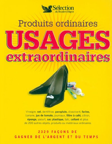 Stock image for PRODUITS ORDINAIRES USAGES EXTRAORDINAIRES for sale by Ammareal