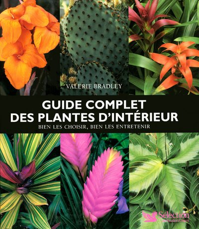 Stock image for GUIDE COMPLET DES PLANTES D'INTERIEUR for sale by Ammareal